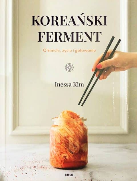 INESSA KIM Koreański ferment