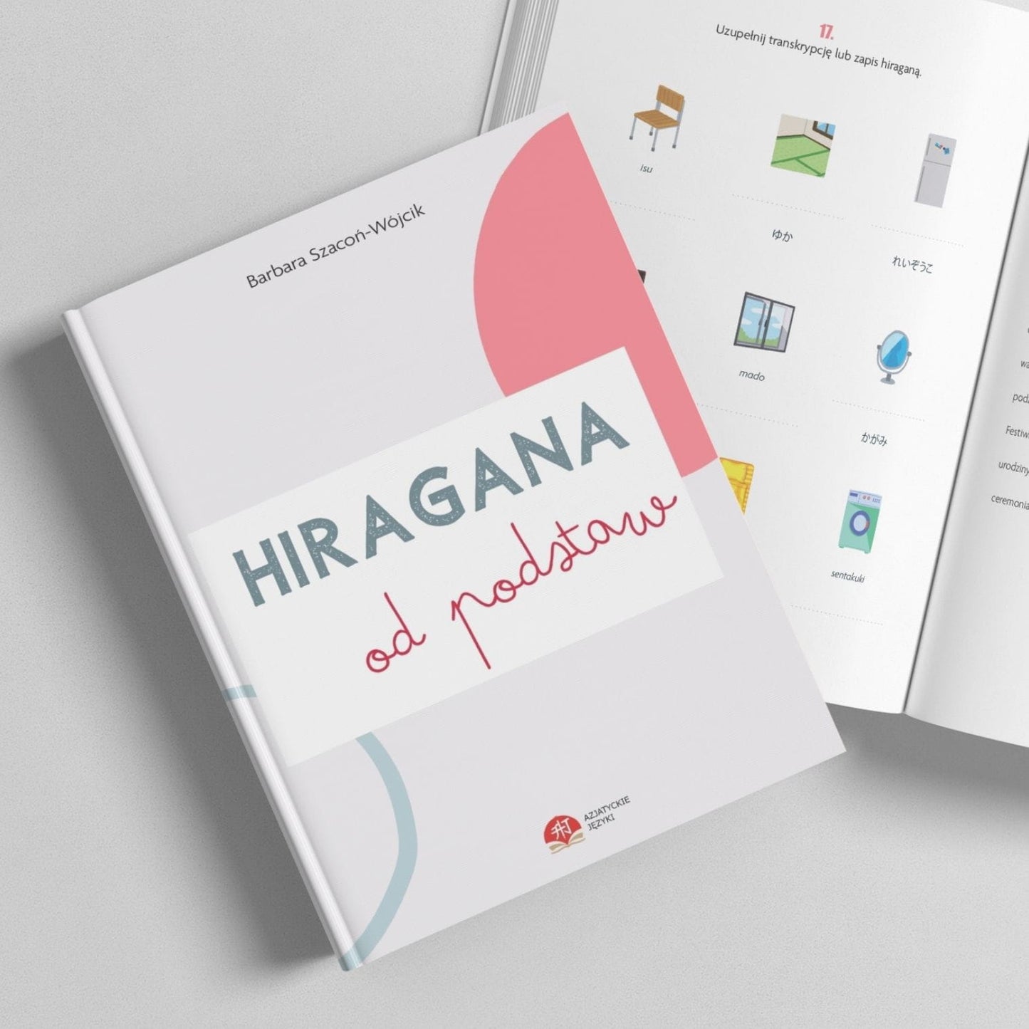 AZJATYCKIE JĘZYKI Język japoński: Zeszyt ćwiczeń Hiragana od podstaw | Nauka hiragany | Ćwiczenia z hiragany