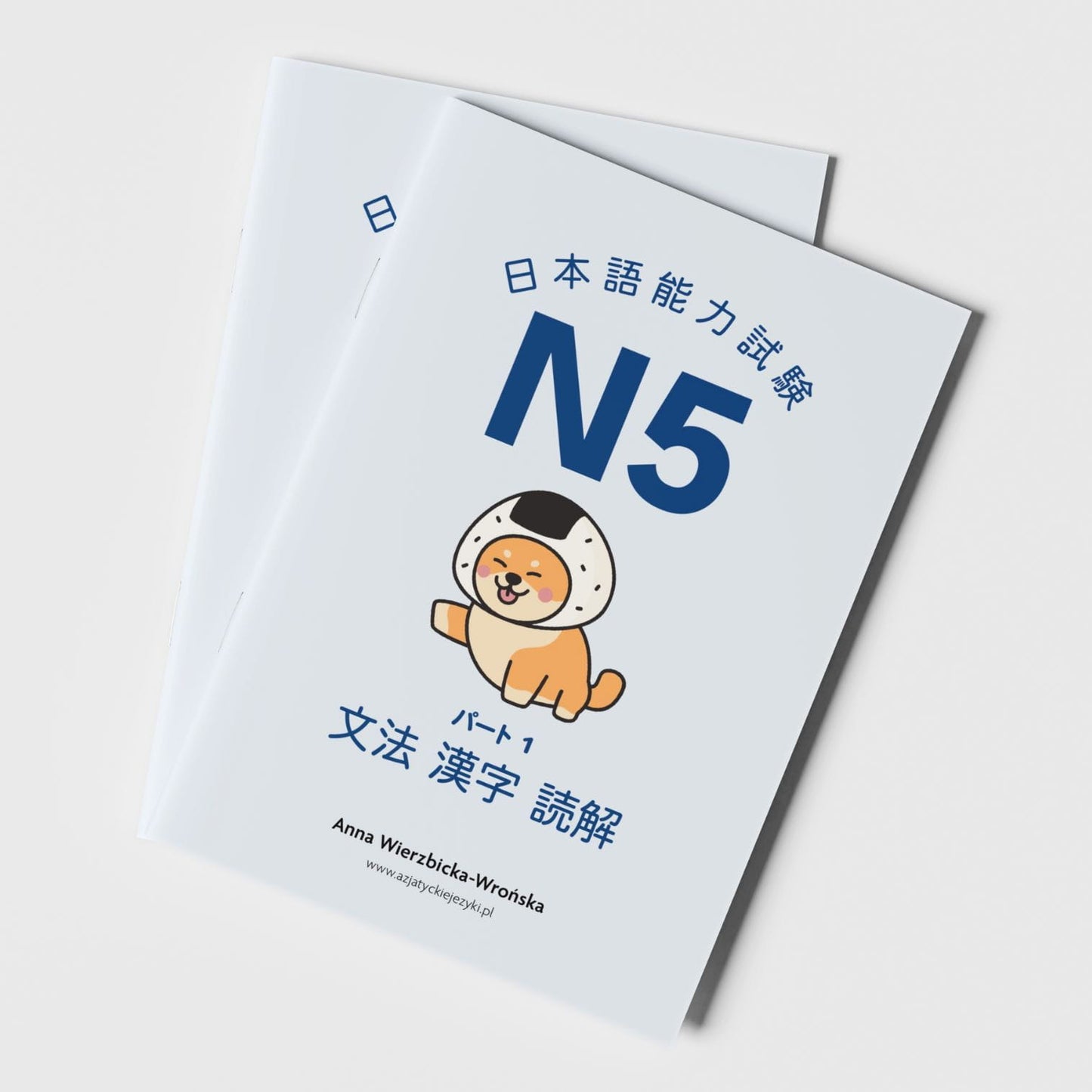 AZJATYCKIE JĘZYKI Japoński poziom N5: Drukowane ćwiczenia JLPT N5 cz. 1 - ćwiczenia, gramatyka, słówka, kanji